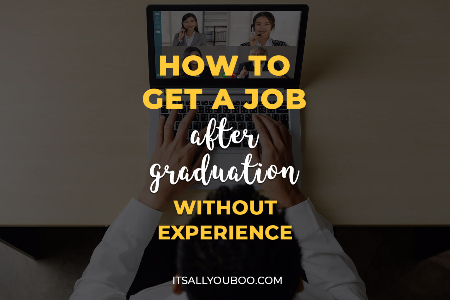 how-to-get-a-job-after-graduation-with-no-experience
