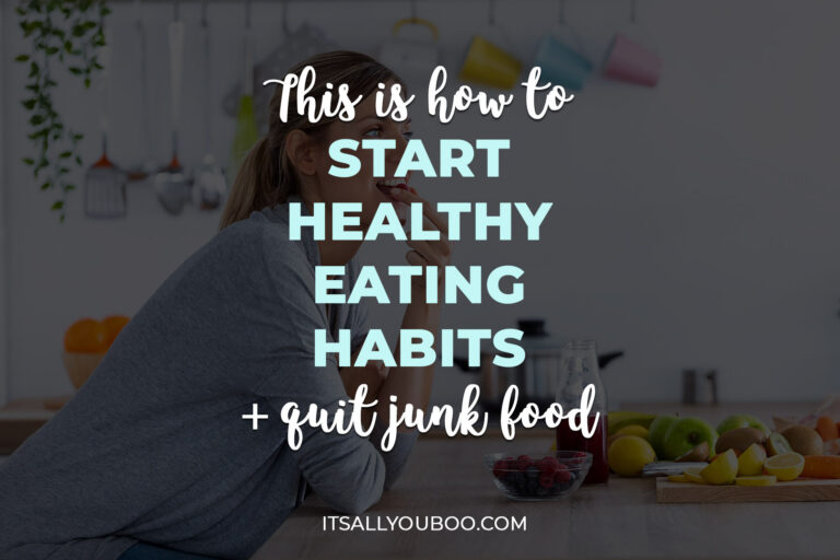 This is How to Start Healthy Eating Habits and Quit Junk Food