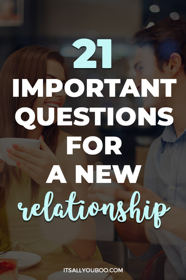 21 Questions for a New Relationship