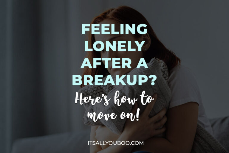 Feeling Lonely After a Breakup? Here's How to Move On!