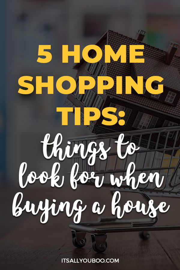 5 Home Shopping Tips: Things to Look for When Buying