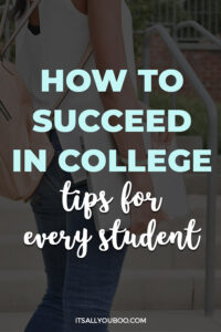 How to Succeed in College: Tips for Every Student