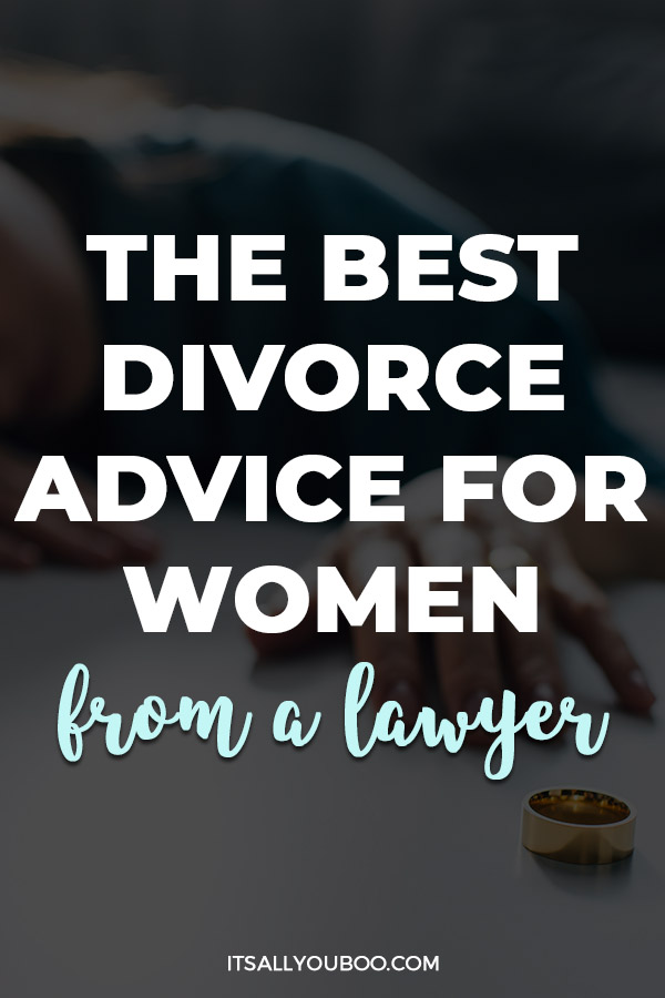 The Best Divorce Advice for Women From A Lawyer