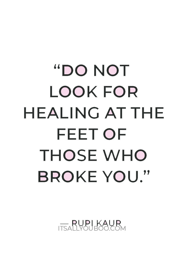 honest truth about what getting divorced is like.  “Do not look for healing at the feet of those who broke you.” — Rupi Kaur