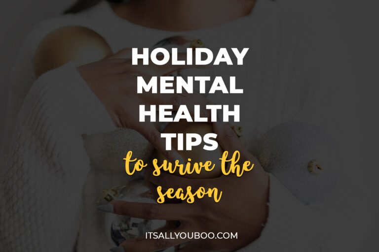 Holiday Mental Health Tips To Survive The Season