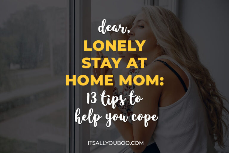 Dear, Lonely Stay-at-Home Mom: 13 Tips to Help You Cope