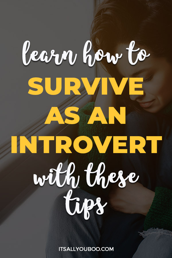 Learn How to Survive as an Introvert With These 11 Best Tips