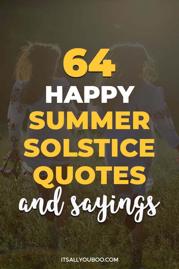 64 Happy Summer Solstice Quotes and Sayings
