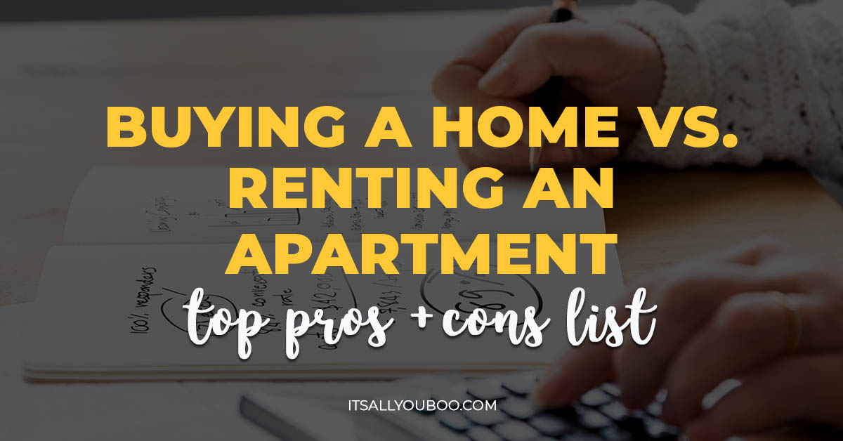 Buying a Home vs. Renting an Apartment Top Pros and Cons List