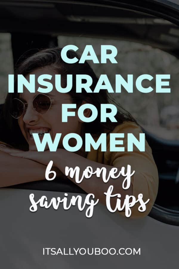 Car Insurance for Women: 6 Huge Money-Saving Tips