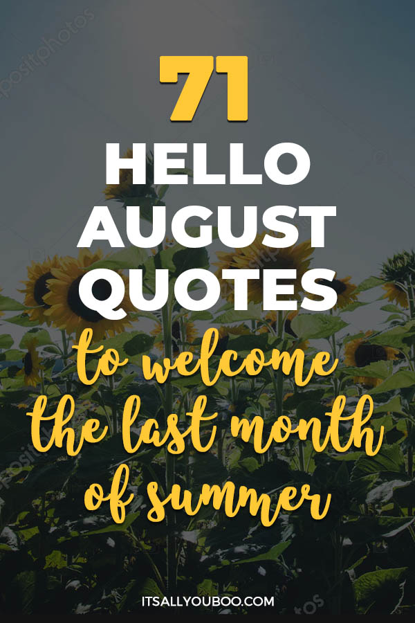 71 Hello August Quotes to Welcome the Last Month of Summer