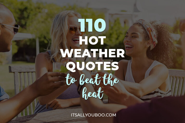 110 Hot Weather Quotes to Beat the Heat