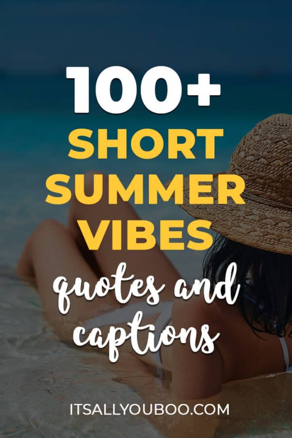 100+ Short Summer Vibes Quotes and Captions
