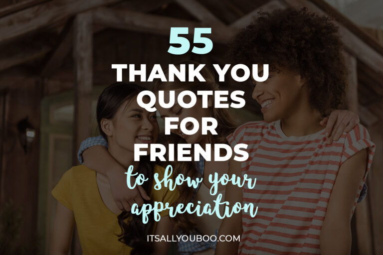 55 Thank You Quotes for Friends: Words to Show Gratitude and Appreciation