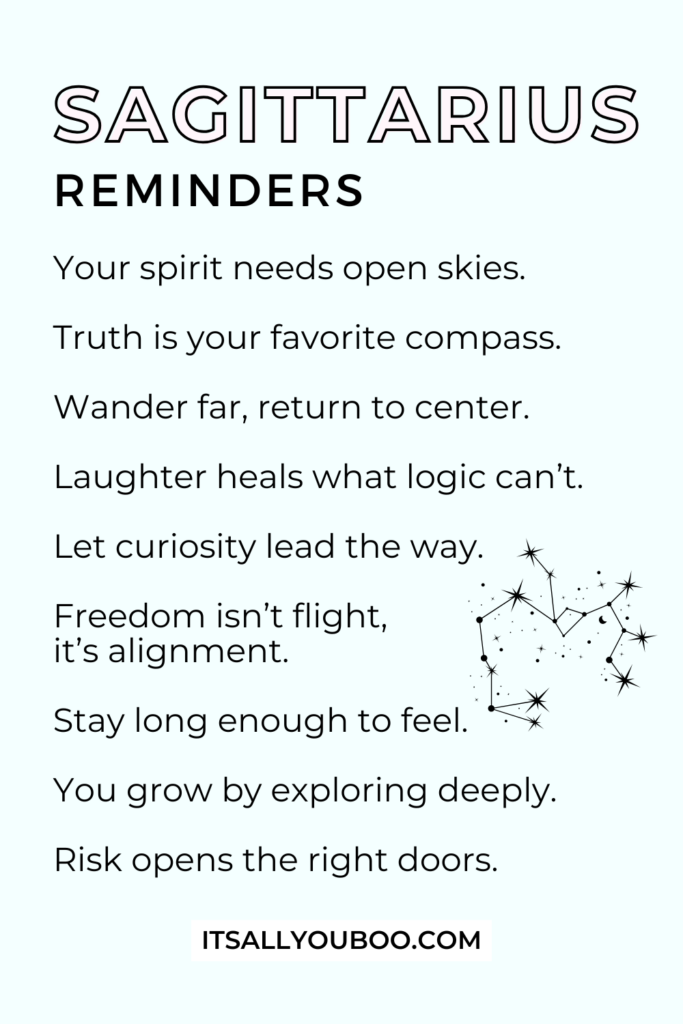 Your list of Sagittarius Reminders. For the reader to save for later.