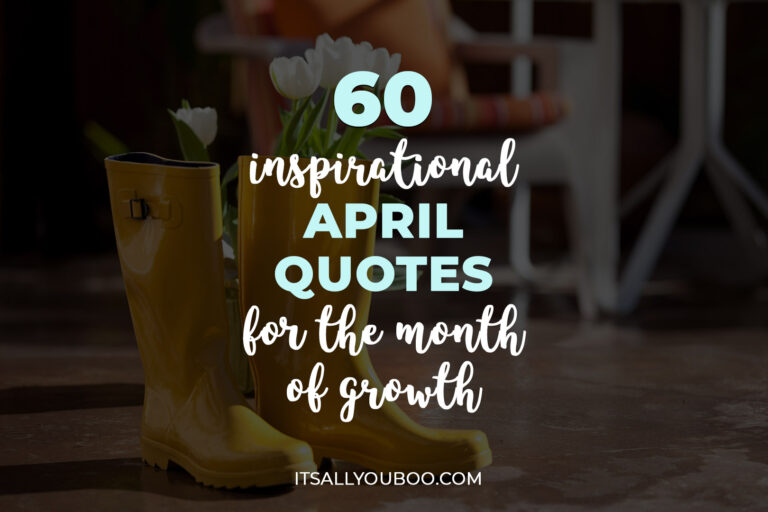 60 Inspirational April Quotes for a Month of Growth and Change