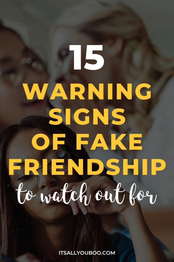 Signs of Fake Friendship to Watch Out For. Pinterest Pin for reader to save for later.